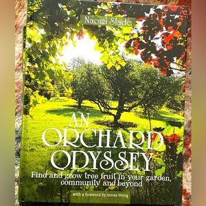 An Orchard Odyssey by Naomi Sladep